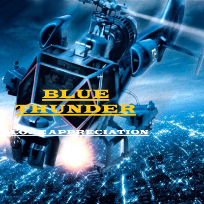 ARTHUR B. RUBINSTEIN'S BLUE THUNDER - AN APPRECIATION OF A GREAT SCORE.